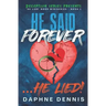 He Said Forever... He Lied!: Part of the He Lied miniseries