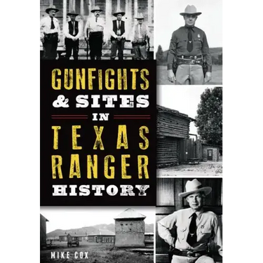 Gunfights & Sites in Texas Ranger History