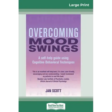 Overcoming Mood Swings (16pt Large Print Edition)
