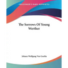 The Sorrows of Young Werther