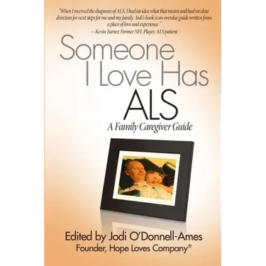 Someone I Love Has ALS: A Family Caregiver Guide