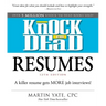 Knock 'em Dead Resumes: A Killer Resume Gets More Job Interviews!