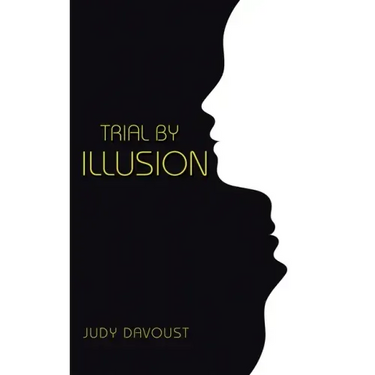 Trial by Illusion