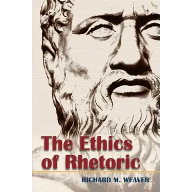 The Ethics of Rhetoric