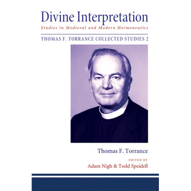 Divine Interpretation: Studies in Medieval and Modern Hermeneutics