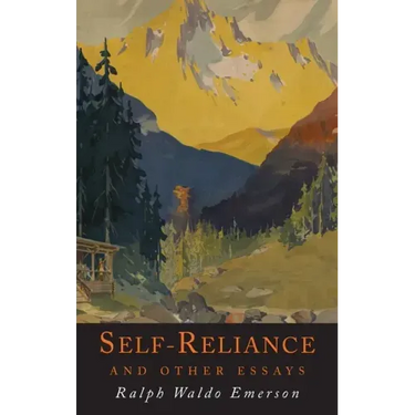 Self-Reliance and Other Essays