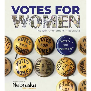 Votes for Women: The 19th Amendment in Nebraska