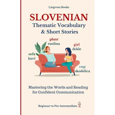 Slovenian: Thematic Vocabulary and Short Stories (with audio)