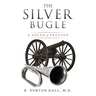 The Silver Bugle: A Sound of Treason