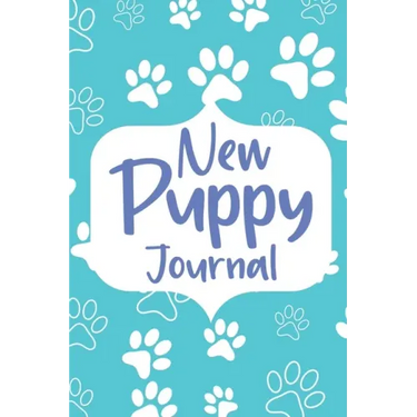 New Puppy Journal: Gifts for Dog Owner, Puppy Welcome, Pet Information and Care, Puppy Vaccine Record, Dog Mom Planner, Puppies Dog Log Book