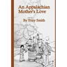An Appalachian Mother's Love