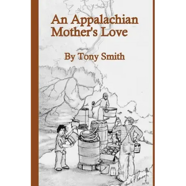 An Appalachian Mother's Love