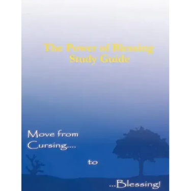 The Power of Blessing Study Guide