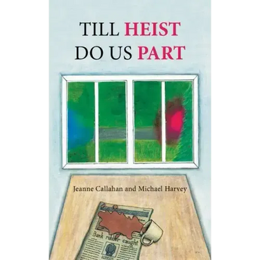 Till Heist Do Us Part