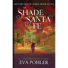 The Shade of Santa Fe