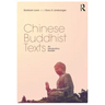 Chinese Buddhist Texts: An Introductory Reader