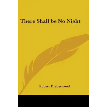 There Shall Be No Night