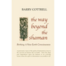 The Way Beyond The Shaman