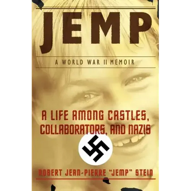Jemp: A Life Among Castles, Collaborators, and Nazis