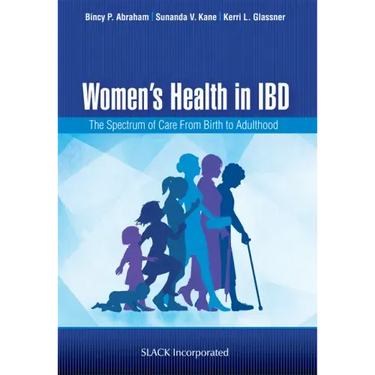 Women's Health in IBD: The Spectrum of Care from Birth to Adulthood