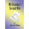 My Grandpa's Second Wife