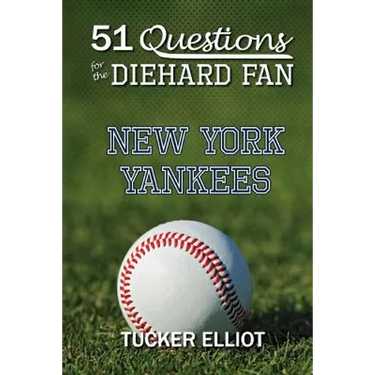 51 Questions for the Diehard Fan: New York Yankees
