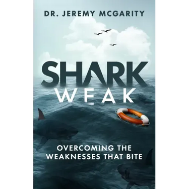 Shark Weak: Overcoming the Weaknesses That Bite