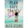 Plan Safe Travel Solo