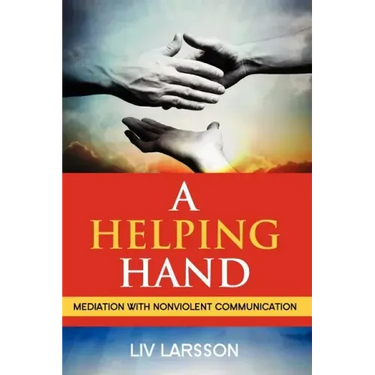 A Helping Hand, Mediation with Nonviolent Communication