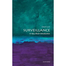 Surveillance: A Very Short Introduction