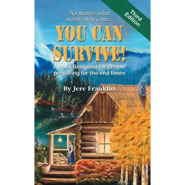 You Can Survive: A book designed for people preparing for the end times