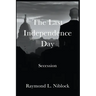 The Last Independence Day: Secession