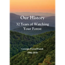 Our History 32 Years of Watching Your Forest: Georgia ForestWatch 1986-2018
