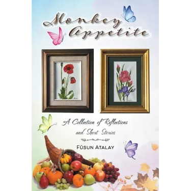 Monkey Appetite: A Collection of Reflections and Short Stories