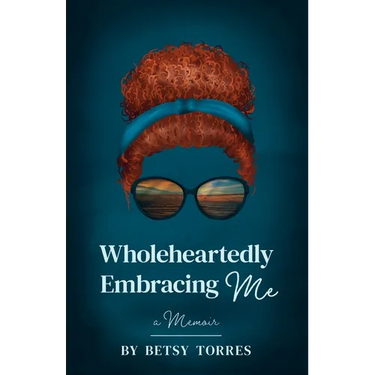 Wholeheartedly Embracing Me
