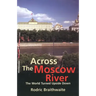 Across the Moscow River: The World Turned Upside Down