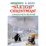 Shreddy & Bleu Sleigh Christmas!: As told by Wolf the Elf, Himself!