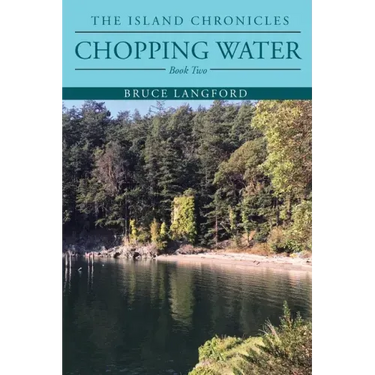 Chopping Water: Book Two