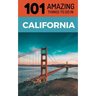 101 Amazing Things to Do in California: California Travel Guide