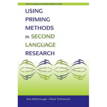 Using Priming Methods in Second Language Research