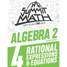 Summit Math Algebra 2 Book 4: Rational Equations and Expressions