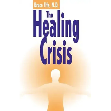 The Healing Crisis