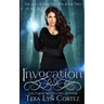 Invocation: The Soul Scribe Trilogy, Book Two