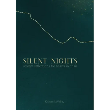 Silent Nights: Advent Reflections for Hearts in Crisis