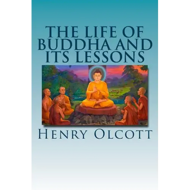 The Life of Buddha and Its Lessons