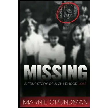 Missing: A True Story Of A Childhood Lost