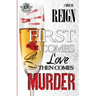 First Comes Love, Then Comes Murder (The Cartel Publications Presents)