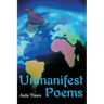 Unmanifest Poems