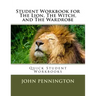 Student Workbook for The Lion, The Witch, and The Wardrobe: Quick Student Workbooks