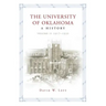 University of Oklahoma: A History, Volume II: 1917-1950